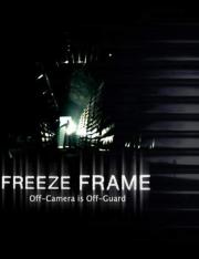 FREEZE FRAME